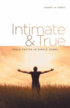 Intimate & True (eBook, ePUB) - Ferris, Robert W.