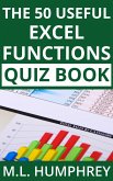 The 50 Useful Excel Functions Quiz Book (Excel Essentials Quiz Books, #3) (eBook, ePUB)