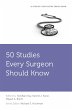 50 Studies Every Surgeon Should Know... - Bild 1