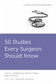 50 Studies Every Surgeon Should Know (eBook, PDF)