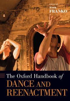 The Oxford Handbook of Dance and Reenactment (eBook, PDF)