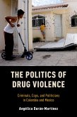 The Politics of Drug Violence (eBook, PDF) The Politics of Drug Violence (eBook, PDF)