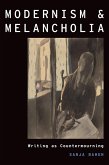 Modernism and Melancholia (eBook, PDF)