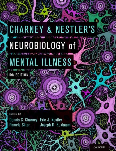 Charney & Nestler's Neurobiology of Mental Illness (eBook, PDF)