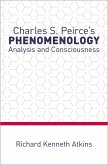 Charles S. Peirce's Phenomenology (eBook, PDF)