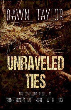 Unraveled Ties (eBook, ePUB) - Taylor, Dawn