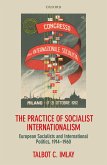 The Practice of Socialist Internationalism (eBook, PDF)