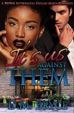 It's Us Against Them: A BWWM Interracial Italian Mafia Romance (eBook, ePUB)