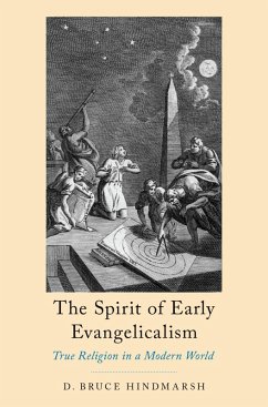 The Spirit of Early Evangelicalism (eBook, PDF) - Hindmarsh, D. Bruce