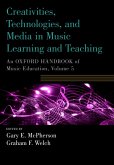 Creativities, Technologies, and Media in Music Learning and Teaching (eBook, PDF)