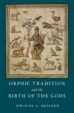 Orphic Tradition and the Birth of the Gods (eBook, PDF)