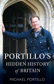 Portillo's Hidden History of Britain (eBook, ePUB) Portillo's Hidden History of Britain (eBook, ePUB)