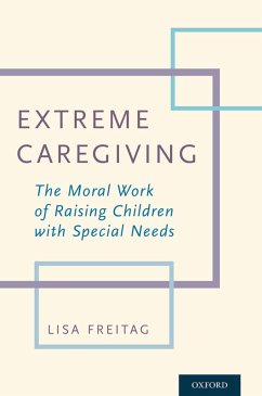 Extreme Caregiving (eBook, PDF) - Freitag, Lisa
