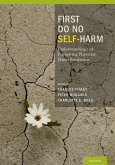 First Do No Self Harm (eBook, PDF) First Do No Self Harm (eBook, PDF)