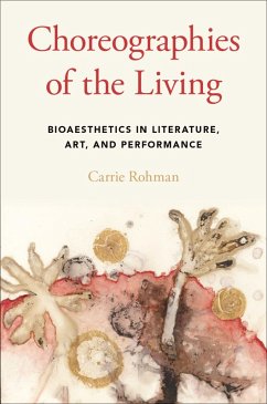 Choreographies of the Living (eBook, PDF) - Rohman, Carrie