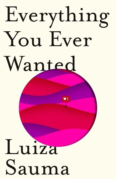 Everything You Ever Wanted (eBook, ePUB) Everything You Ever Wanted (eBook, ePUB)