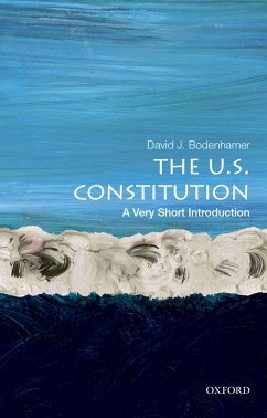The U.S. Constitution: A Very Short Introduction (eBook, PDF) - Bodenhamer, David J.