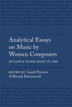 Analytical Essays on Music by Women Composers: Secular & Sacred Music to 1900 (eBook, PDF)