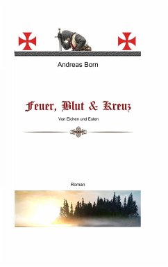 Feuer, Blut & Kreuz - Born, Andreas