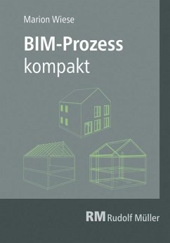 BIM-Prozess kompakt - Wiese, Marion