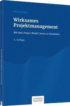 Wirksames Projektmanagement - Stöger, Roman