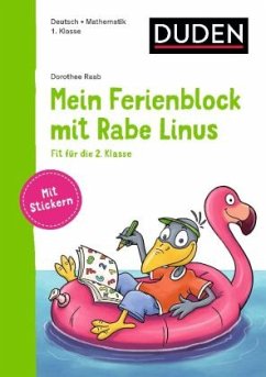 Mein Ferienblock mit Rabe Linus - Fit für die 2. Klasse / Einfach lernen mit Rabe Linus - Raab, Dorothee