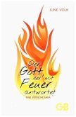 Der Gott, der mit Feuer antwortet