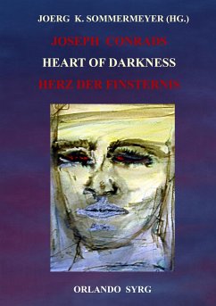 Joseph Conrads Heart of Darkness / Herz der Finsternis - Conrad, Joseph;Feurig-Sorgenfrei, Georg J.