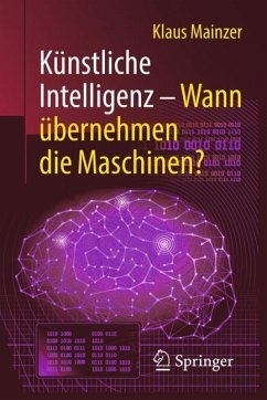 Künstliche Intelligenz ¿ Wann übernehmen die Maschinen? - Mainzer, Klaus