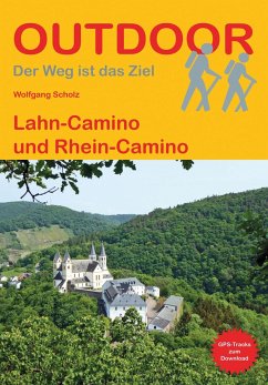 Lahn-Camino und Rhein-Camino - Scholz, Wolfgang