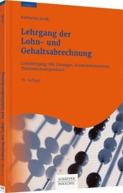 Lehrgang der Lohn- und Gehaltsabrechnung - Jenak, Katharina