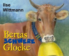 Bertas schwere Glocke - Wittmann, Ilse