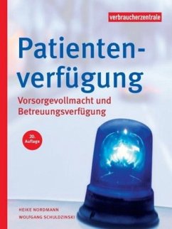 Patientenverfügung - Nordmann, Heike;Schuldzinski, Wolfgang