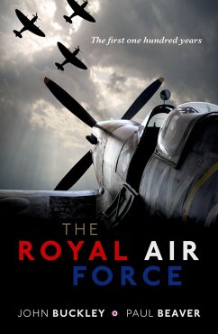 The Royal Air Force (eBook, PDF) - Buckley, John; Beaver, Paul