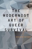 The Modernist Art of Queer Survival (eBook, PDF)