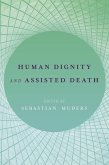 Human Dignity and Assisted Death (eBook, PDF)
