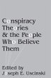 Conspiracy Theories and the People Who... - Bild 1
