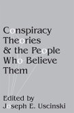 Conspiracy Theories and the People Who Believe Them (eBook, PDF)