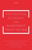 The Political Economy of the Investment Treaty Regime (eBook, PDF)