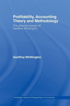 Profitability, Accounting Theory and Methodology - Whittington, Geoffrey