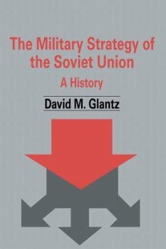 The Military Strategy of the Soviet Union - Glantz, David M