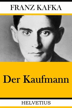 Der Kaufmann (eBook, ePUB) - Kafka, Franz