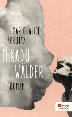 Mikadowälder (eBook, ePUB) - Schultz, Marie-Alice
