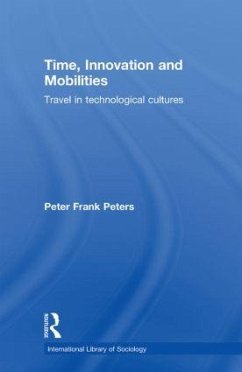 Time, Innovation and Mobilities - Peters, Peter Frank