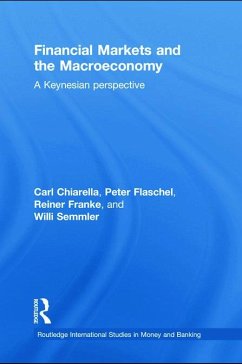 Financial Markets and the Macroeconomy - Chiarella, Carl; Flaschel, Peter; Franke, Reiner