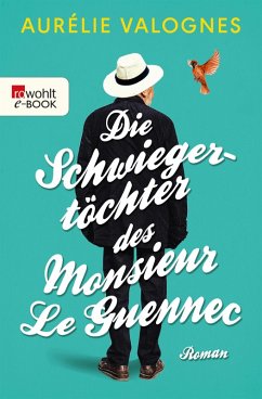 Die Schwiegertöchter des Monsieur Le Guennec (eBook, ePUB) - Valognes, Aurélie