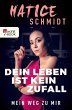 Dein Leben ist kein Zufall (eBook, ePUB) - Bild 1