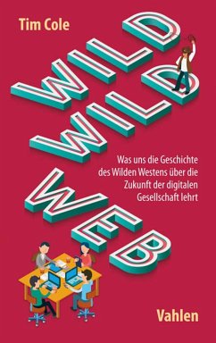 Wild Wild Web (eBook, PDF) - Cole, Tim