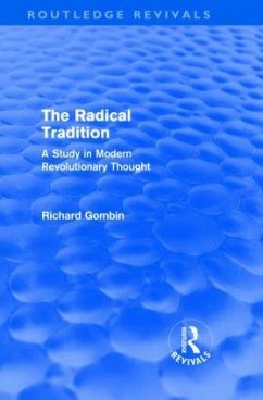The Radical Tradition (Routledge Revivals) - Gombin, Richard