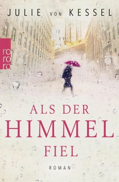 Als der Himmel fiel (eBook, ePUB) - Kessel, Julie von